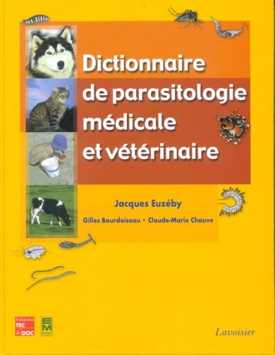Dictionnaire des parasitologie médicale et vétérinaire