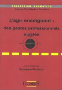 L'agir enseignant : des gestes professionnels ajustés