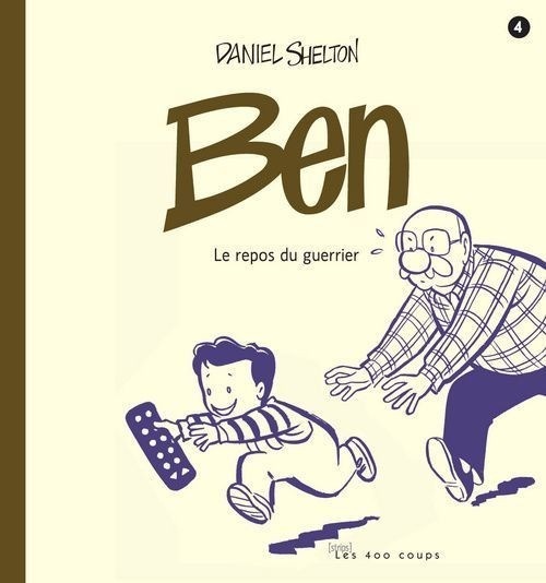 Ben : Tome 4, Le repos du guerrier