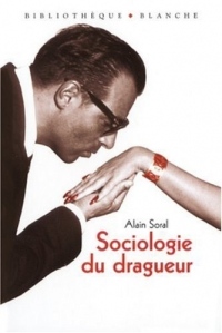 SOCIOLOGIE DU DRAGUEUR