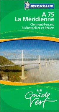 Guide Departemental la Meridienne Clermont-Ferrrand a Montpellier et Beziers