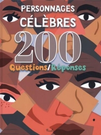 200 questions réponses - Les personnages célèbres