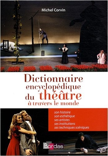 Dictionnaire encyclopédique du théâtre