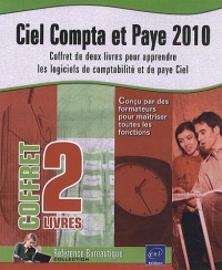 Ciel Compta et Paye 2010 - Coffret de 2 livres pour apprendre les logiciels de comptabilité et de paye Ciel