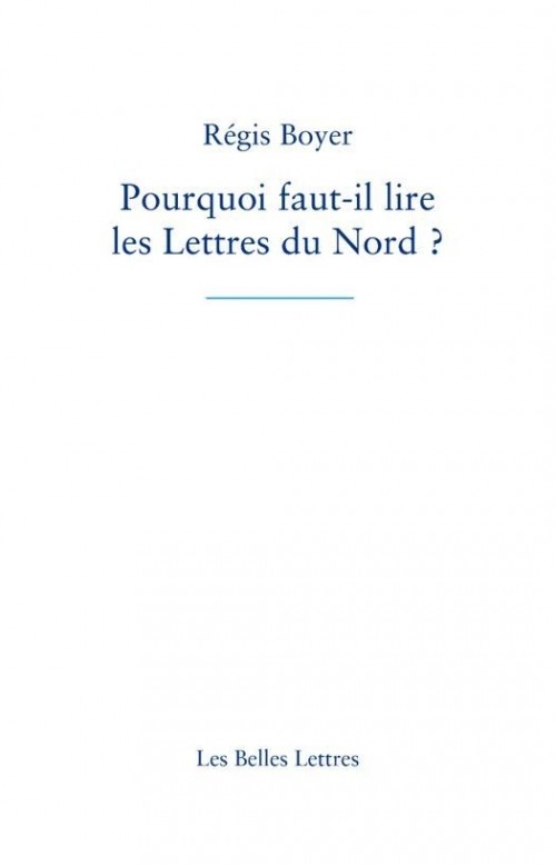 Pourquoi faut-il lire les Lettres du Nord ?