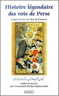 Histoire légendaire des rois de Perse