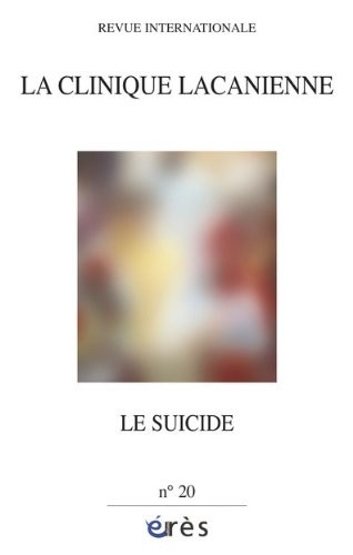 La clinique lacanienne, N° 20 : Le suicide