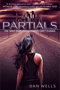 Partials. by Dan Wells