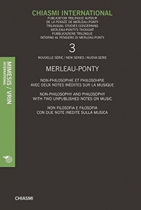 Merleau-Ponty, cinquante ans après sa mort (Chiasmi International, n. 13)