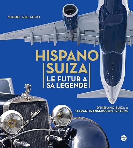 Hispano Suiza le Futur a sa Légende
