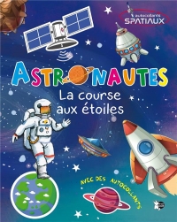 Astronautes - la Course aux Etoiles