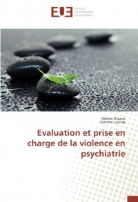 Evaluation Et Prise En Charge De La Violence En Psychiatrie
