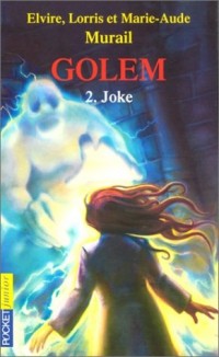 Golem, tome 2 : Joke