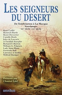 Les seigneurs du désert : De Tombouctou à la Mecque, Témoignages,  19e siècle - 20e siècle