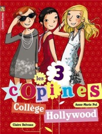 Les 3 copines, Tome 9 : Collège Hollywood