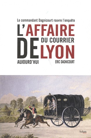 L'affaire du Courrier de Lyon aujourd'hui