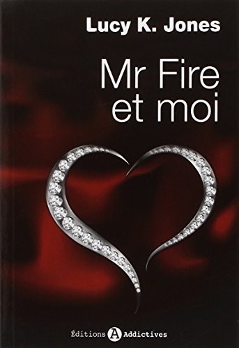 Mr Fire et moi Tome 1