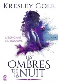 Les ombres de la nuit. L'espionne du Royaume (J'ai lu)