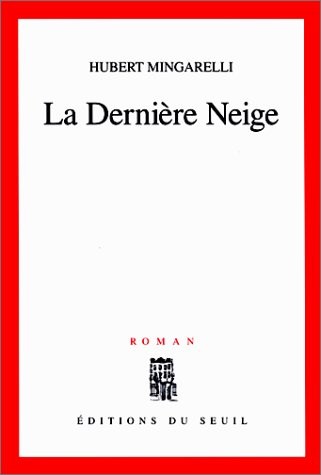 La dernière neige