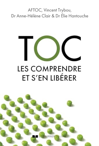 Toc - Les comprendre et s'en libérer