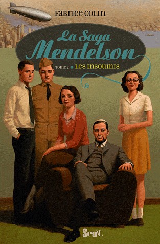 Insoumis. La Saga Mendelson, tome 2 (2)