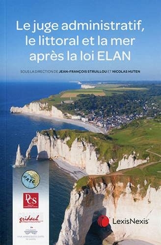 Le juge administratif, le littoral et la mer après la loi ELAN