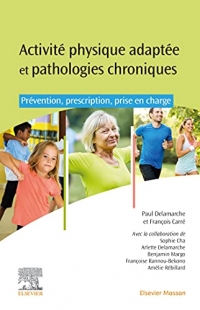 Activités physiques adaptées et pathologies chroniques: Prévention, prescription, prise en charge