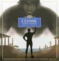 Ulysse : Le beau menteur