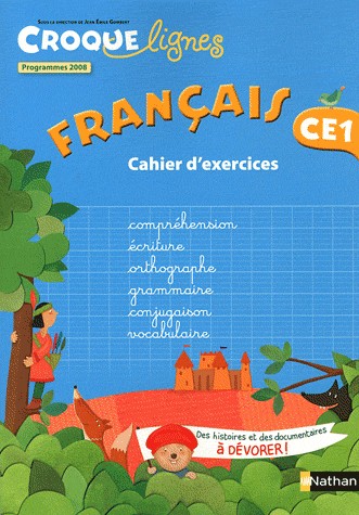 Français CE1 : Cahier d'exercies, programmes 2008