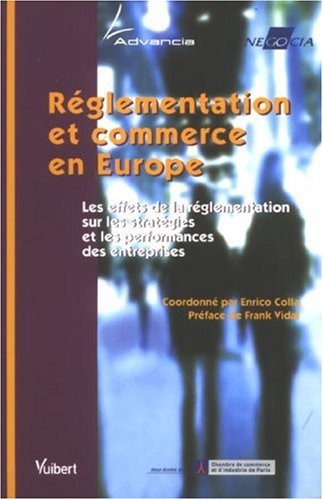 Réglementation et commerce en Europe : Les effets de la réglementation sur les stratégies et les performances des entreprises
