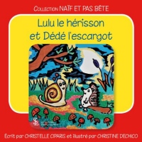 Lulu l'escargot et Dédé le hérisson