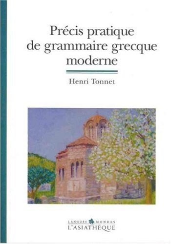 Précis pratique de grammaire grecque moderne