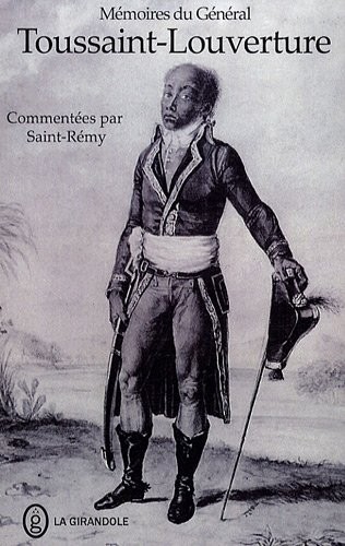 Mémoires du général Toussaint Louverture