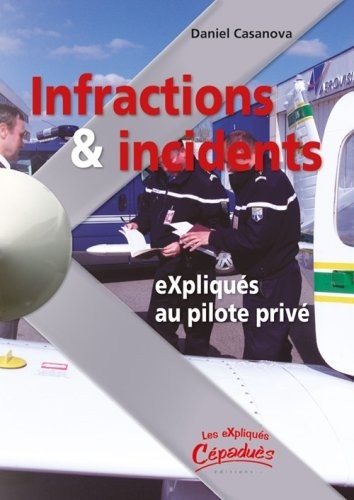 Infractions et incidents expliqués au pilote privé