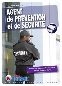 Agent de Prévention et de Sécurité APS: Formation initiale