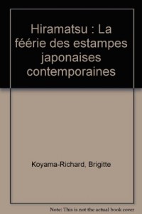 Hiramatsu : La féérie des estampes japonaises contemporaines