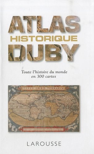 Petit atlas historique - Nouvelle édition