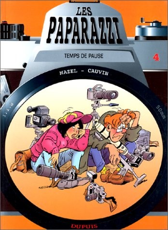 Les paparazzi, Tome 4 : Temps de pause