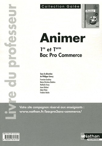 Animer 1re et Tle Bac Pro 3 ans Commerce - Livre du professeur