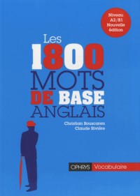 Les 1800 Mots de bases - Anglais