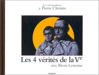 Les Correspondances de Pierre Christin, tome 4 : Les 4 Vérités de la Vème République