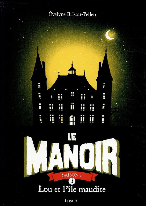 Le manoir saison 1, Tome 05: Lou et l'île maudite