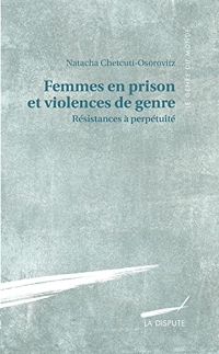 Femmes en prison et violences de genre: Résistances à perpétuité