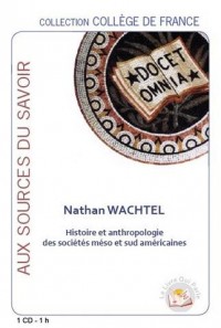 Histoire et Anthropologie des Societes Meso et Sud Américaines CD Audio