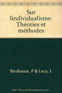 Sur l'individualisme : théories et méthodes