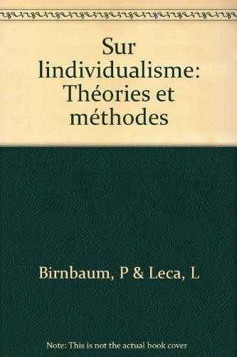 Sur l'individualisme : théories et méthodes