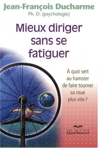 Mieux Diriger Sans Se Fatiguer