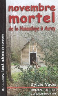 Novembre Mortel de la Hunaudaye a Auray
