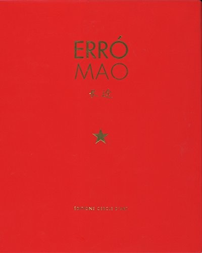 Erro Mao : Le long voyage de Chairman Mao 1967-2006