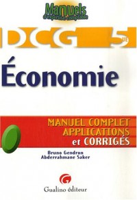 Economie DCG5 : Manuel complet, applications et corrigés